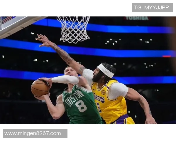 湖人对决凯尔特人精彩回放分析及比赛亮点总结